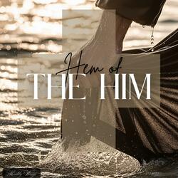 Hem of The HIM