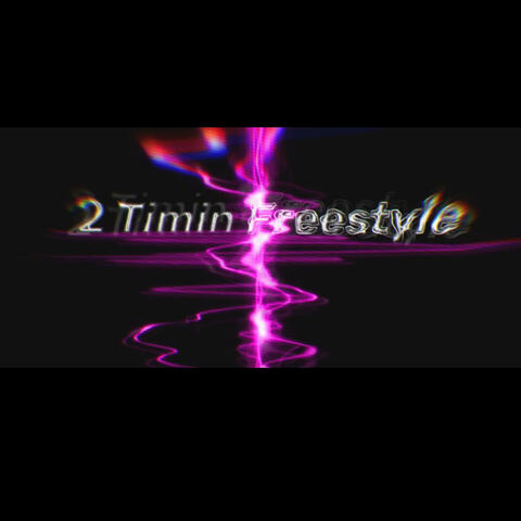 2 Timin Freestyle (feat. Mr. G & Lil Wick)
