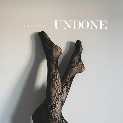 Undone