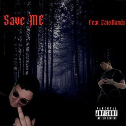 Save me (feat. CatoBands)