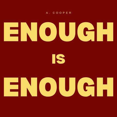 Enough Is Enough