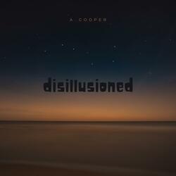 Disillusioned
