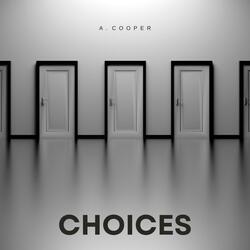 Choices