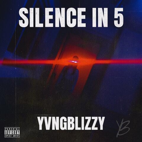 silence in 5