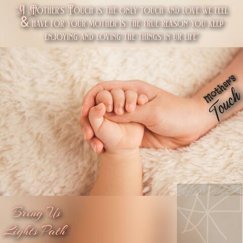Mother's Touch