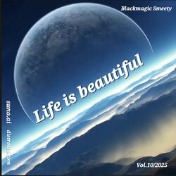 Life is beautiful