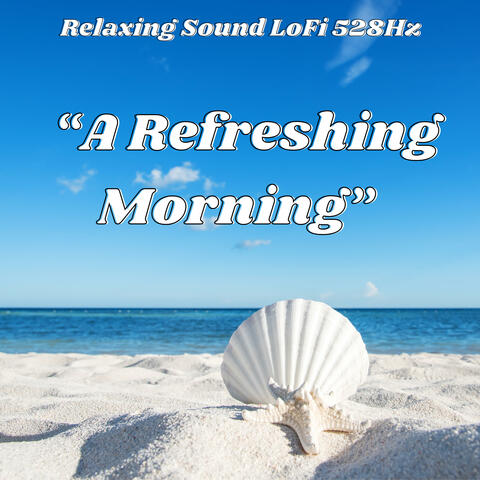 A Refreshing Morning