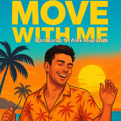 Move with me (feat. Alex Inverardi)