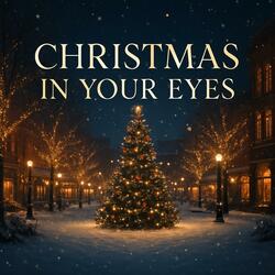 Christmas in Your Eyes
