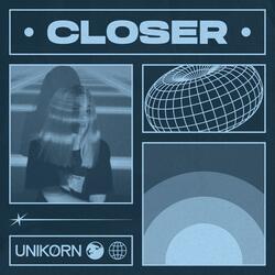 Closer