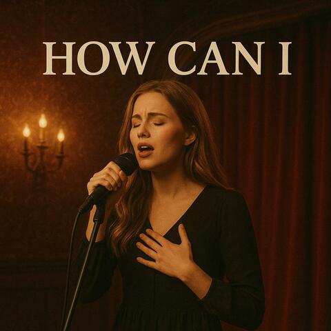 How Can I