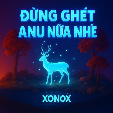 Đừng Ghét Anh Nữa Nhé