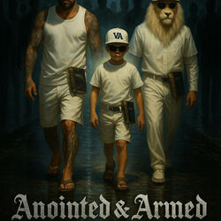 Armed & Annointed