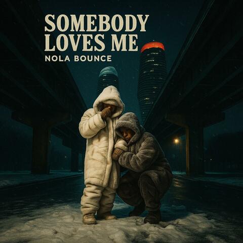 Somebody Loves Me Nola Bounce