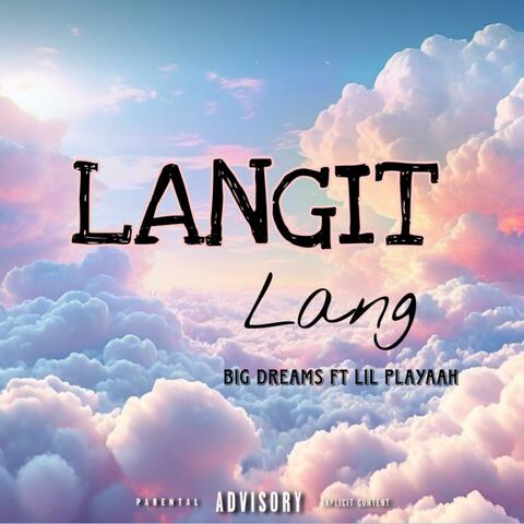 Langit Lang (feat. Lil pLayaah)