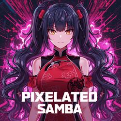 PIXELATED SAMBA