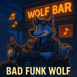 Bad Funk Wolf