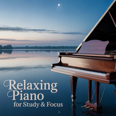 Relaxing Piano for Study & Focus