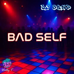 Bad Self