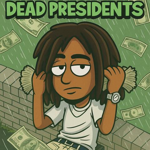 Dead Presidents