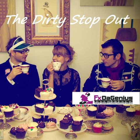 The Dirty Stop Out