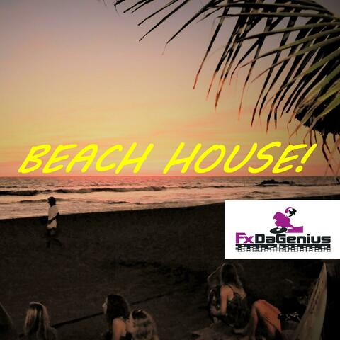 Beach House!