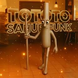 Tototo SAHUR FUNK