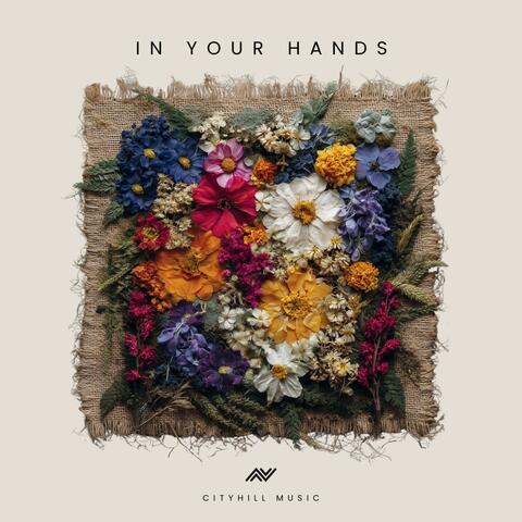 In Your Hands