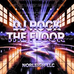 DJ ROCK THE FLOOR