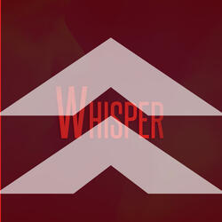 Whisper (Sped Up)