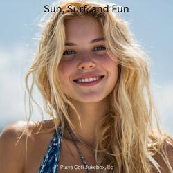 Sun, Surf, and Fun