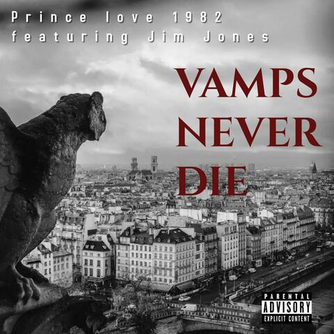 Vamps Never Die (feat. Jim Jones)