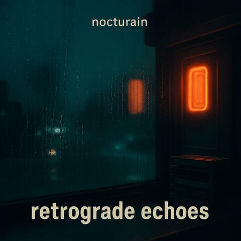 Retrograde Echoes