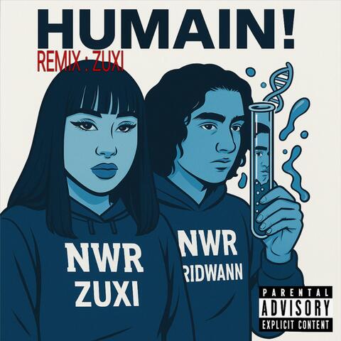 Humain (feat. Ridwann & Zuxi) [Remix]