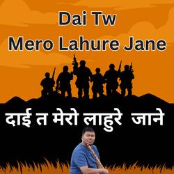 Nepali Folk Music Dai tw Mero Lahure Jane