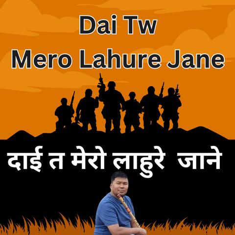 Nepali Folk Music Dai tw Mero Lahure Jane