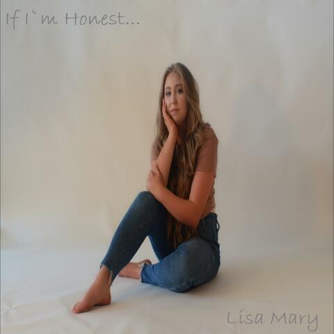 If I`m Honest...