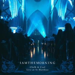 Chalk & Coal (Live at St Matthias)