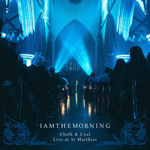 Chalk & Coal (Live at St Matthias) (Live)