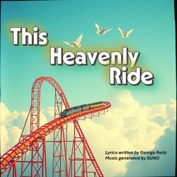 This Heavenly Ride