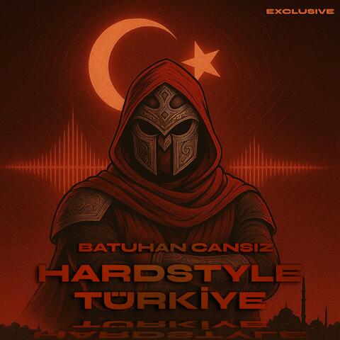 Hardstyle Türkiye (Festival Anthem)