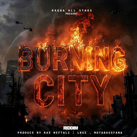 Burning city riddim (feat. Verdeman LRuz & Ragga All Stars)