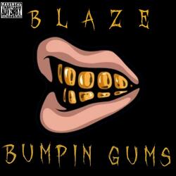 Bumpin Gums