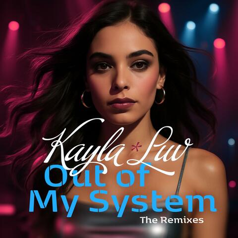 Out of My System (The Remixes)