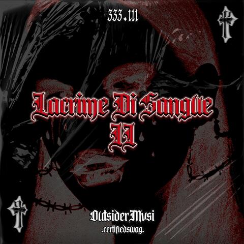 Lacrime Di Sangue II (feat. MVSI)
