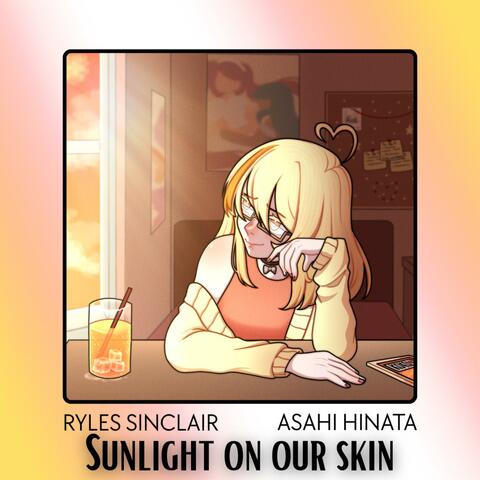Sunlight On Our Skin