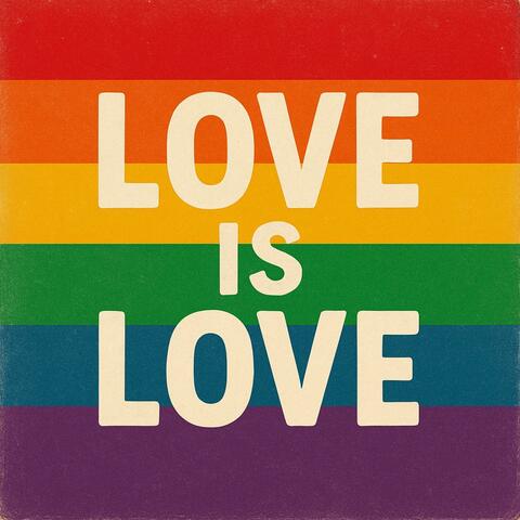 Love Is Love