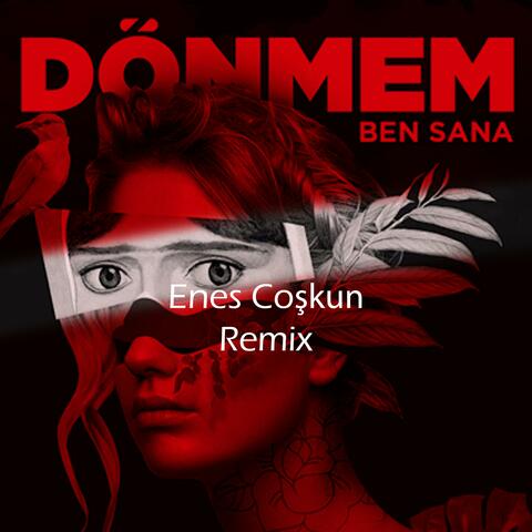 Dönmem Ben Sana (Remix)