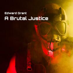 A Brutal Justice