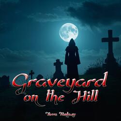 Graveyard on the Hill